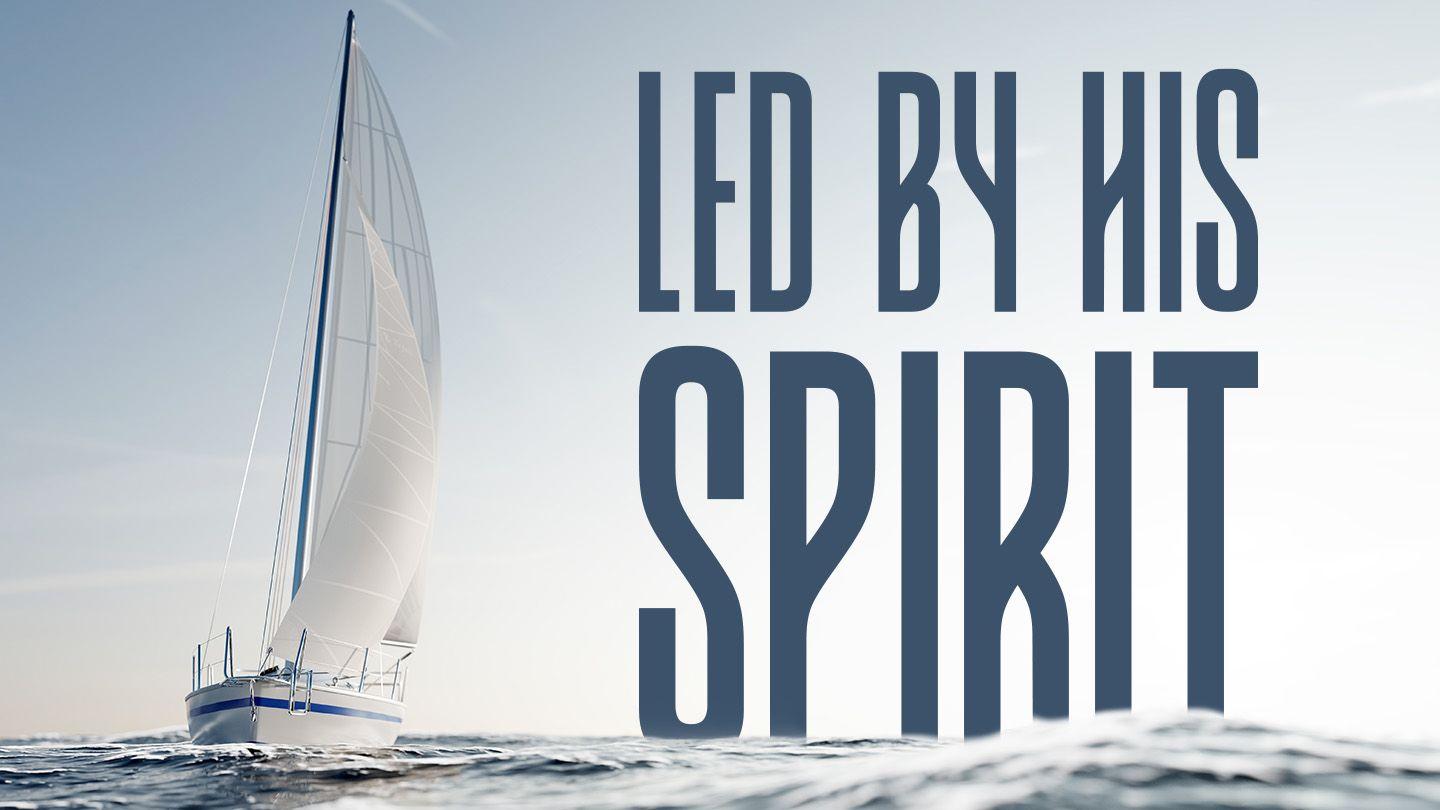Led by His Spirit