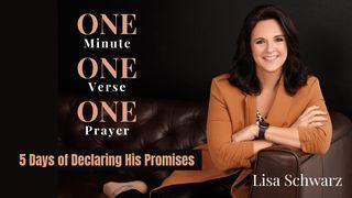One Minute, One Verse, One Prayer: 5 Days of Declaring His Promises Deuteronomy 28:13-14 King James Version
