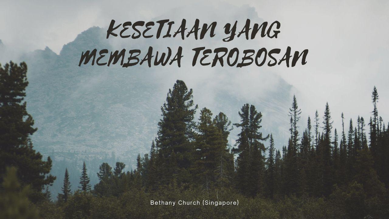 Kesetiaan Yang Membawa Terobosan