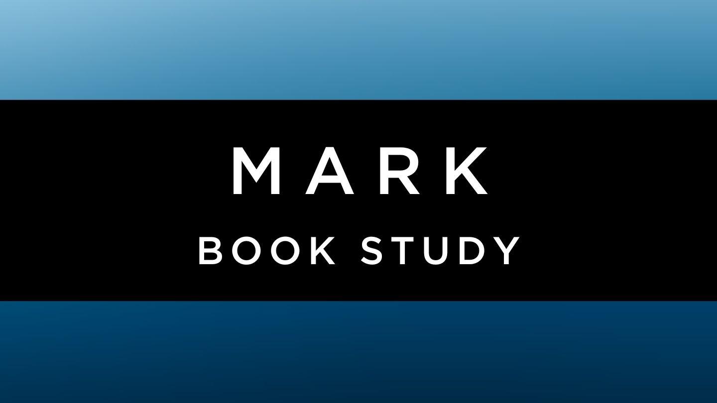 Mark Book Study - the Story
