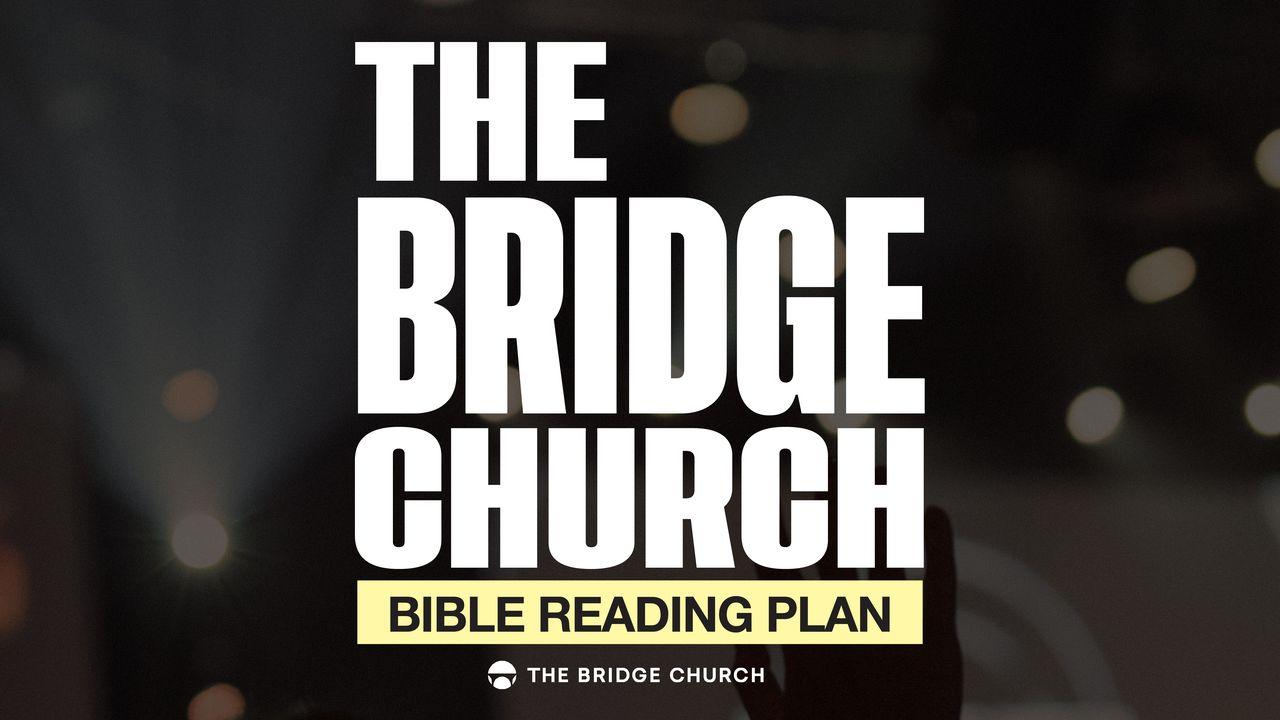 The Bridge Church Bible Reading Plan