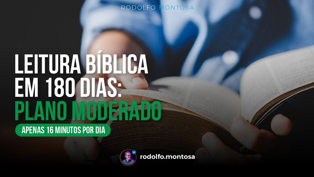 Leitura bíblica em 180 dias: PLANO MODERADO