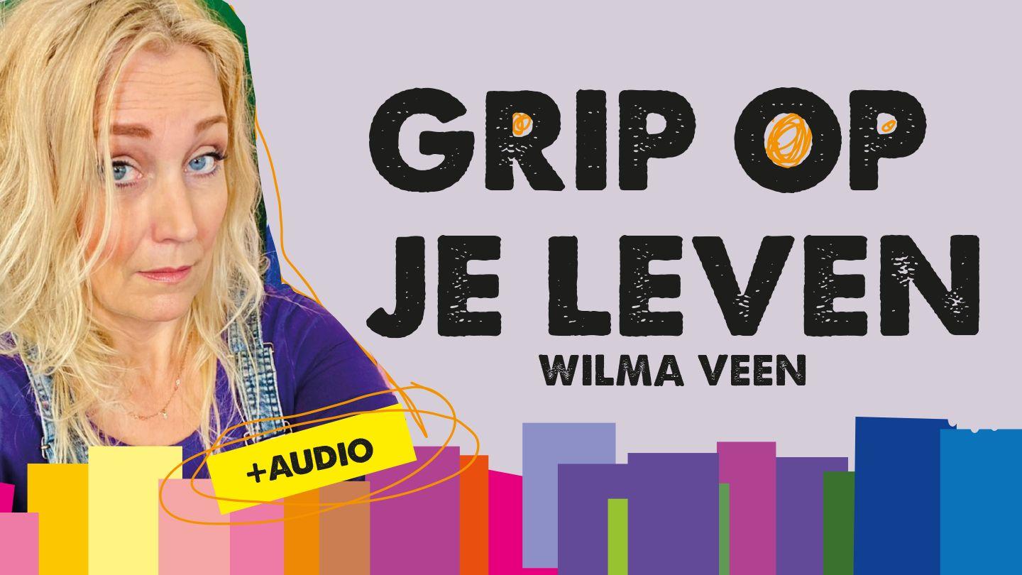 Grip op je leven!