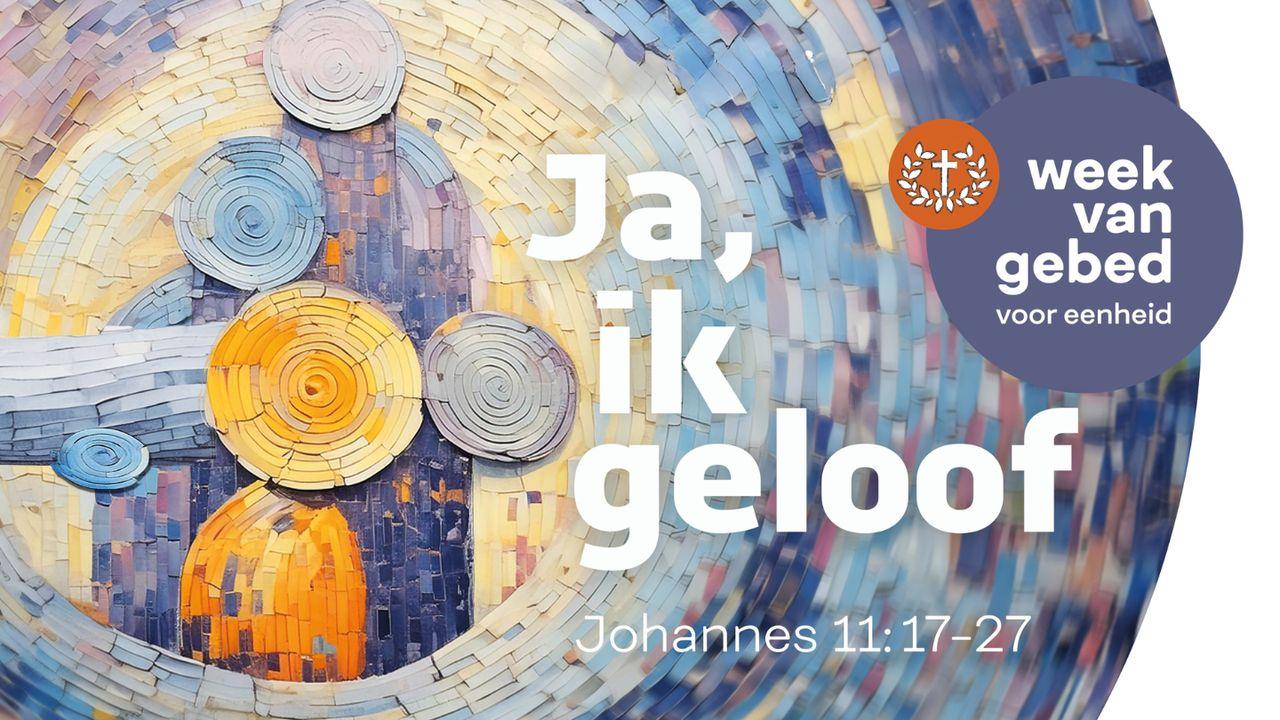Ja, ik geloof; Week van gebed voor eenheid