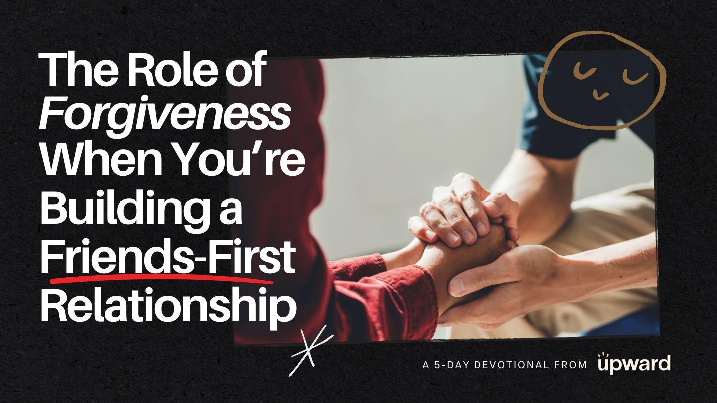 The Role of Forgiveness When You’re Building a Friends-First Relationship লুক 6:37 Rabha Holy Bible (BSI)