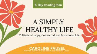 A Simply Healthy by Caroline Fausel