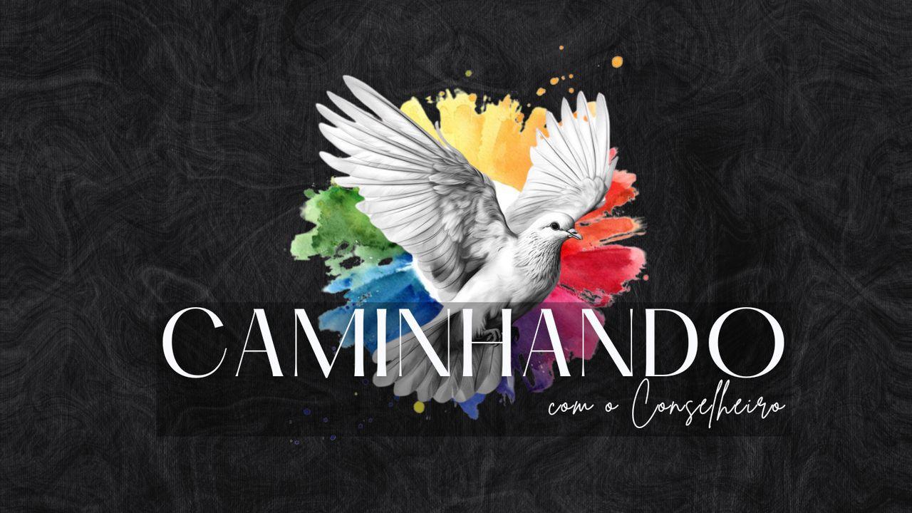 Caminhando Com O Conselheiro