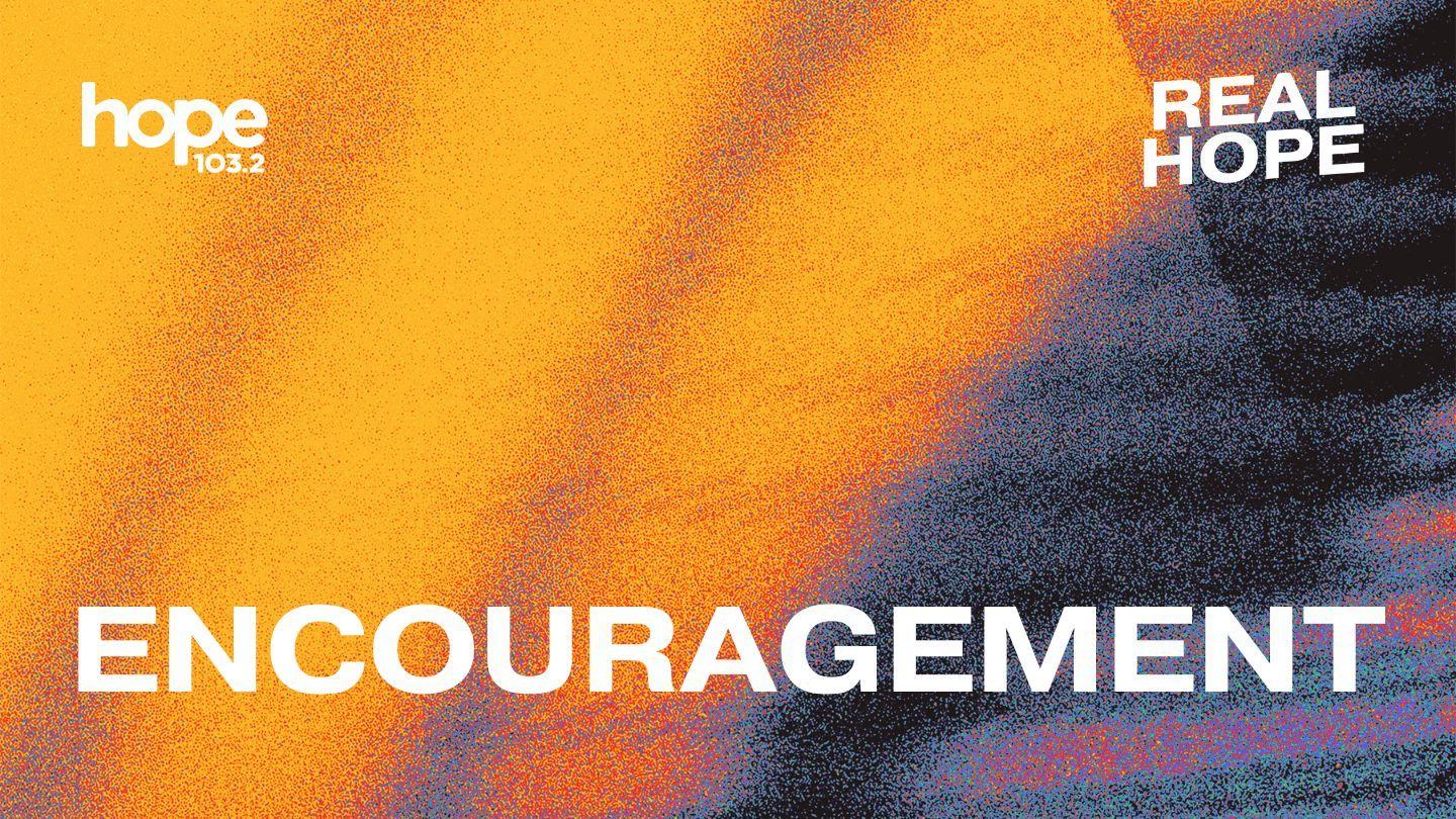 Encouragement