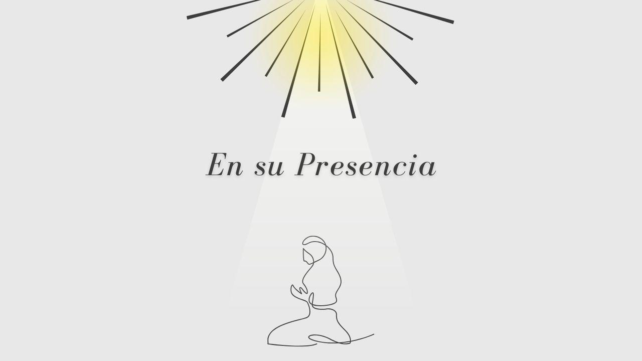 En Su Presencia