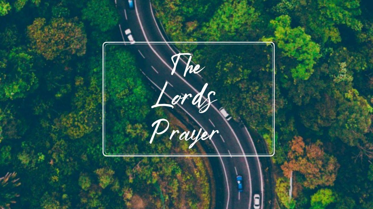 The Lords Prayer
