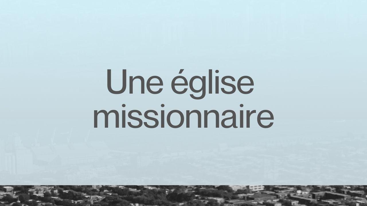 Une église missionnaire