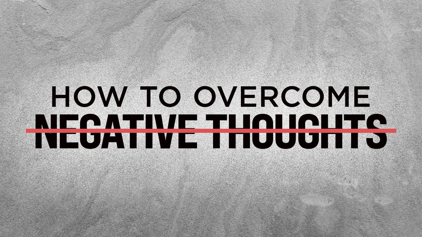 How to Overcome Negative Thoughts Isaiah 26:3 New Revised Standard Version