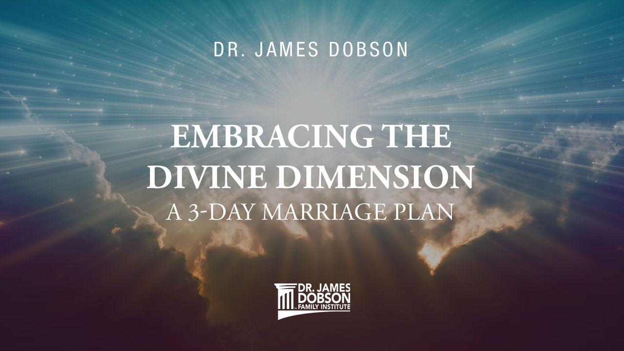Embracing the Divine Dimension: A 3-Day Marriage Plan