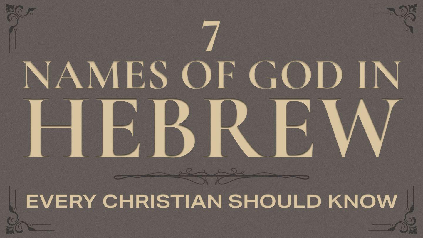 Seven Names of God in Hebrew: Discovering His Character Psalms 47:7-9 American Standard Version