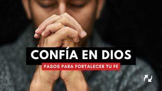 Confía en Dios, Pasos Para Fortalecer Tu Fe Salmos 103:1-14 Traducción en Lenguaje Actual