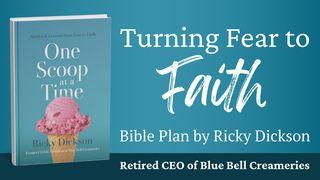 Turning Fear to Faith Hebrews 3:7-12 King James Version