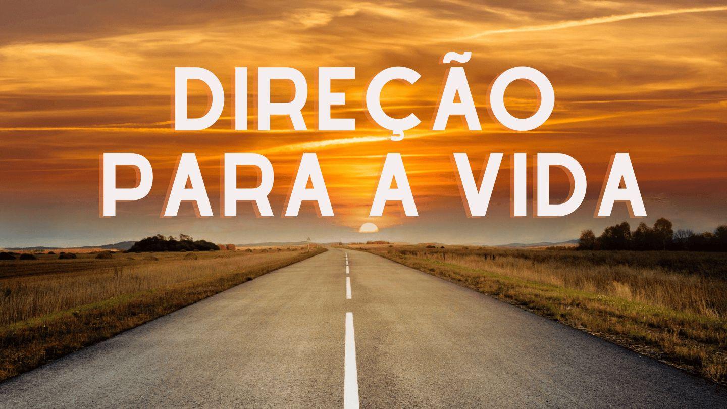 Direção para a Vida Salmos 119:105-106 Nova Versão Internacional - Português