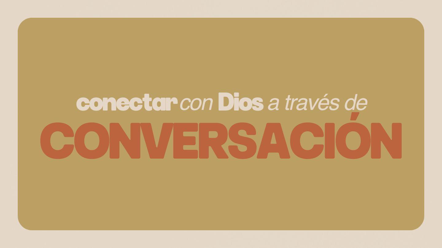 Conversación | Devocional De 7 Días Enkiterunoto 6:12 Biblia Sinyati