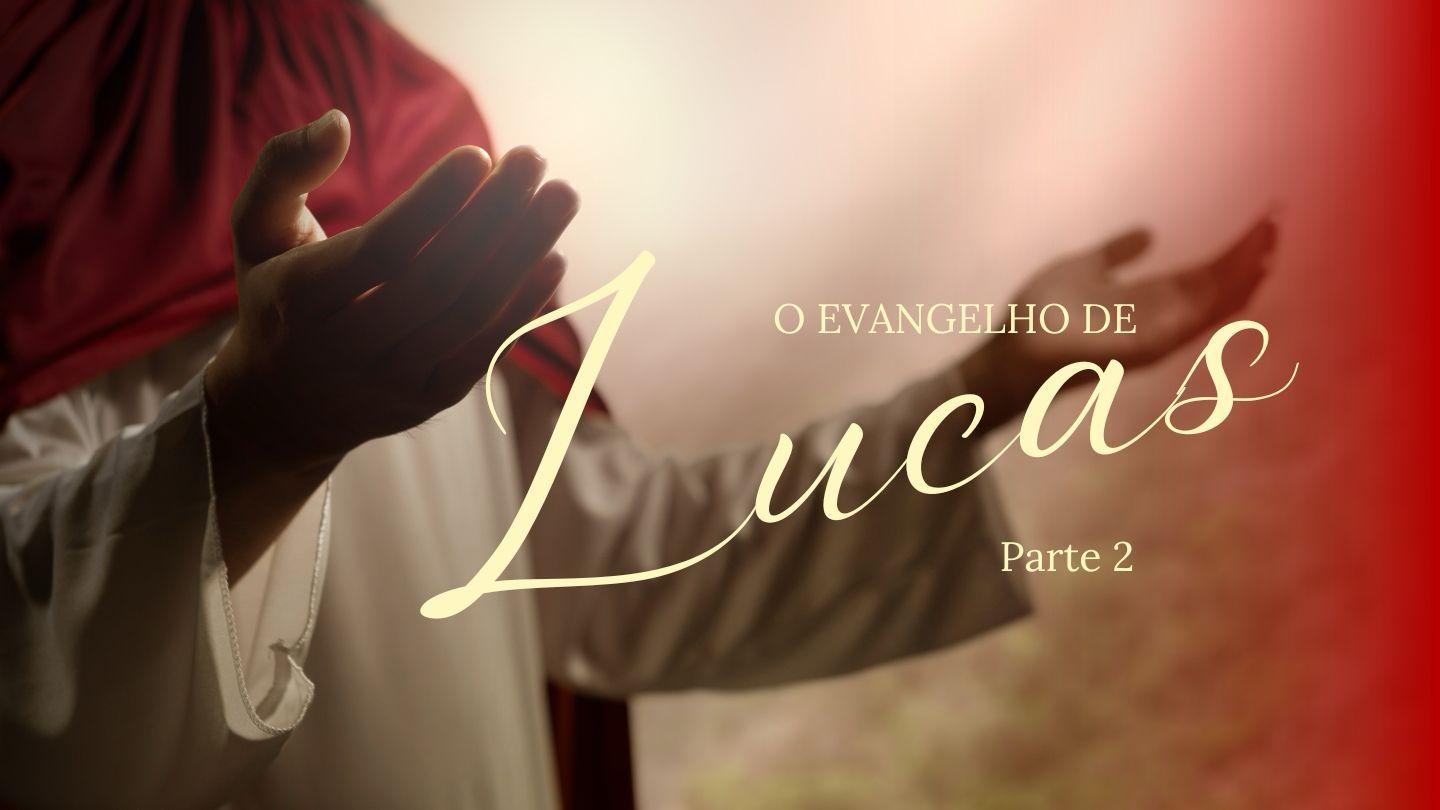 O Evangelho De Lucas - Parte 2 Lukas 19:5-6 Tiruray