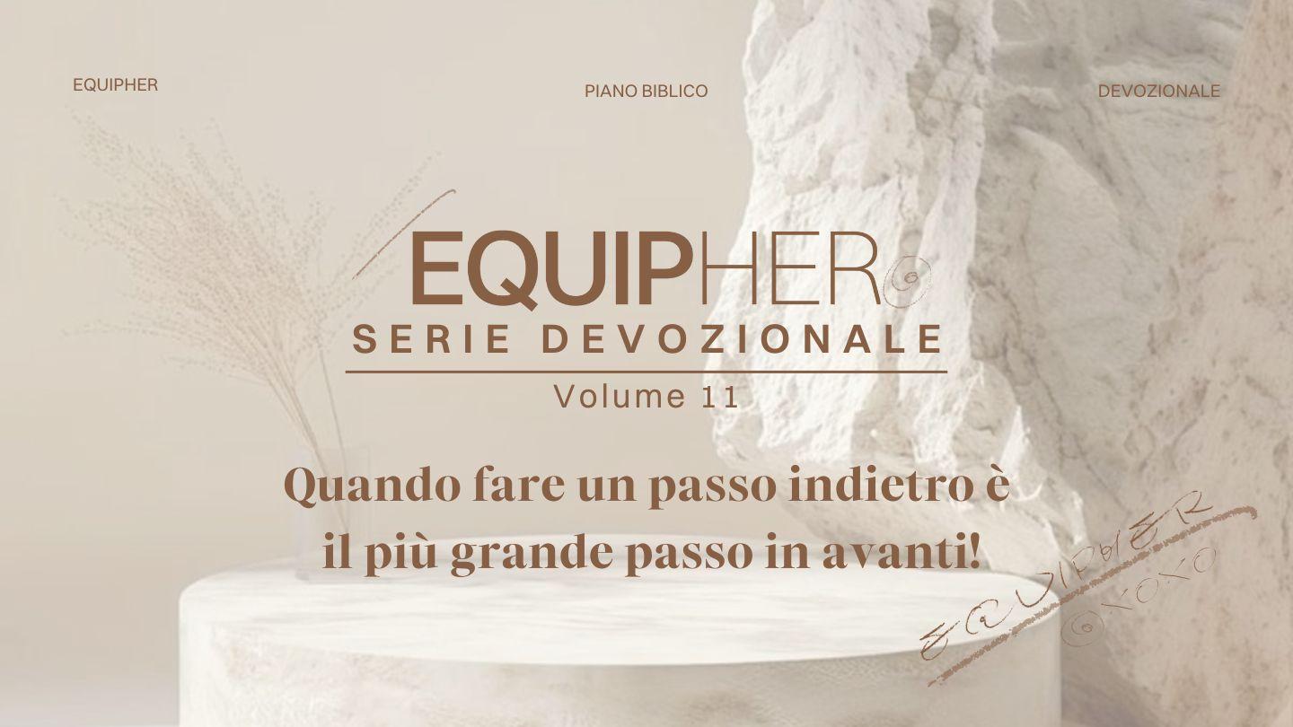 EquipHer Vol. 11: "Quando Fare Un Passo Indietro È Il Più Grande Passo In Avanti!" MATEO 6:34 Tepehuano, Tepehuán del Sureste (Durango)