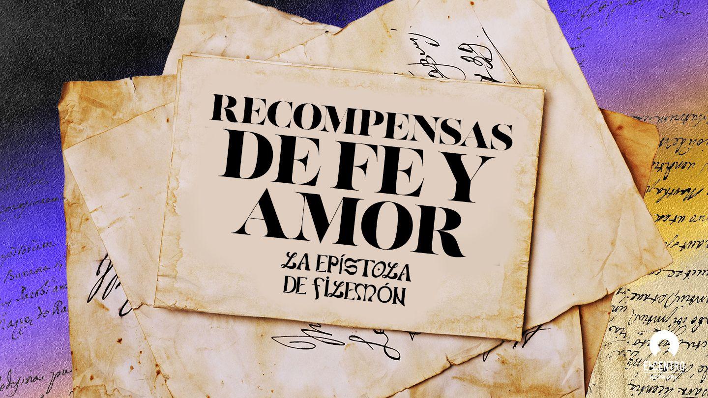[Epístola de Filemón] Recompensas de fe y amor Colosenses 4:12 Traducción en Lenguaje Actual