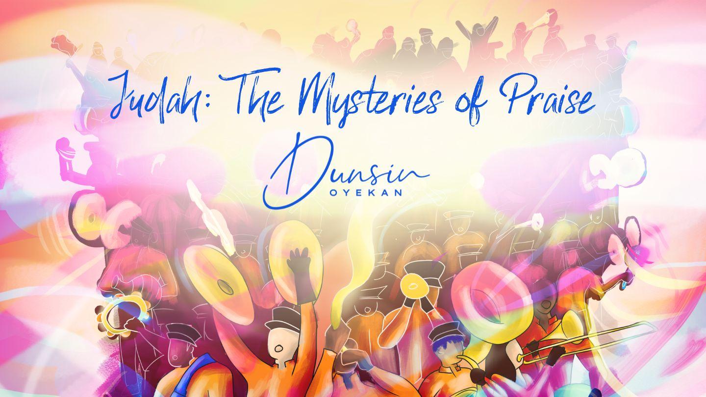 The Mysteries of Praise Luke 1:63-64 King James Version