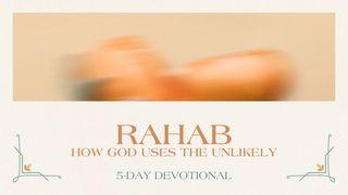 Rahab: How God Uses the Unlikely Joshua 2:1-2 King James Version
