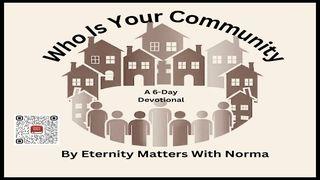 Who Is Your Community? Hebrews 13:1-9 King James Version