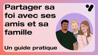 Partager sa foi avec ses amis et sa famille : un guide pratique 1 Corinthiens 3:6-8 La Bible du Semeur 2015