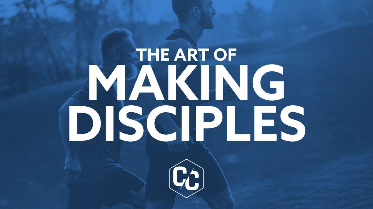 The Art of Making Disciples