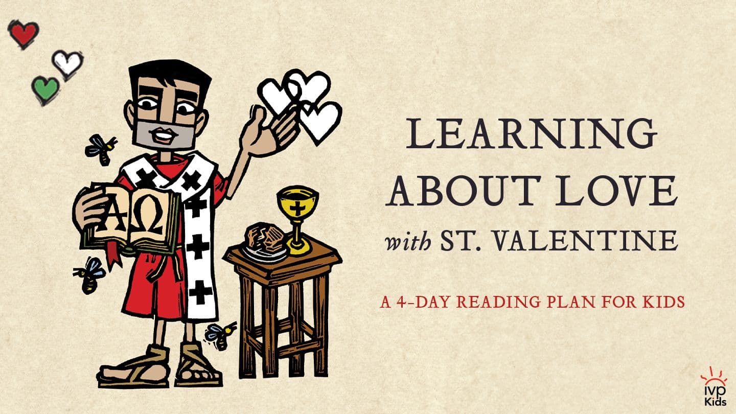 Learning About Love With St. Valentine