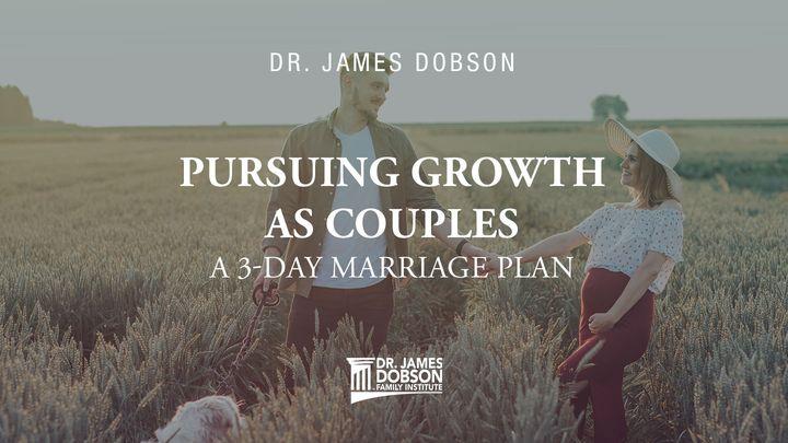 Pursuing Growth as Couples: A 3-Day Marriage Plan
