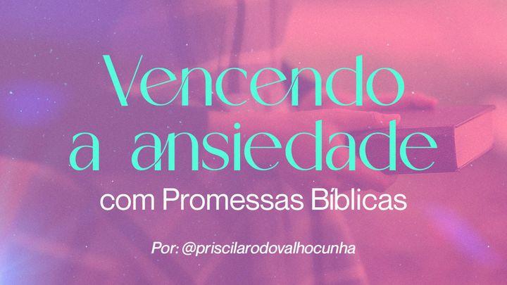 Vencendo a Ansiedade Com Promessas Bíblicas