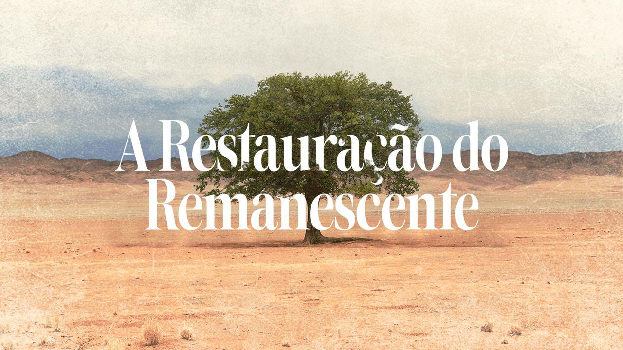 Restaurando a Identidade: O Chamado do Remanescente