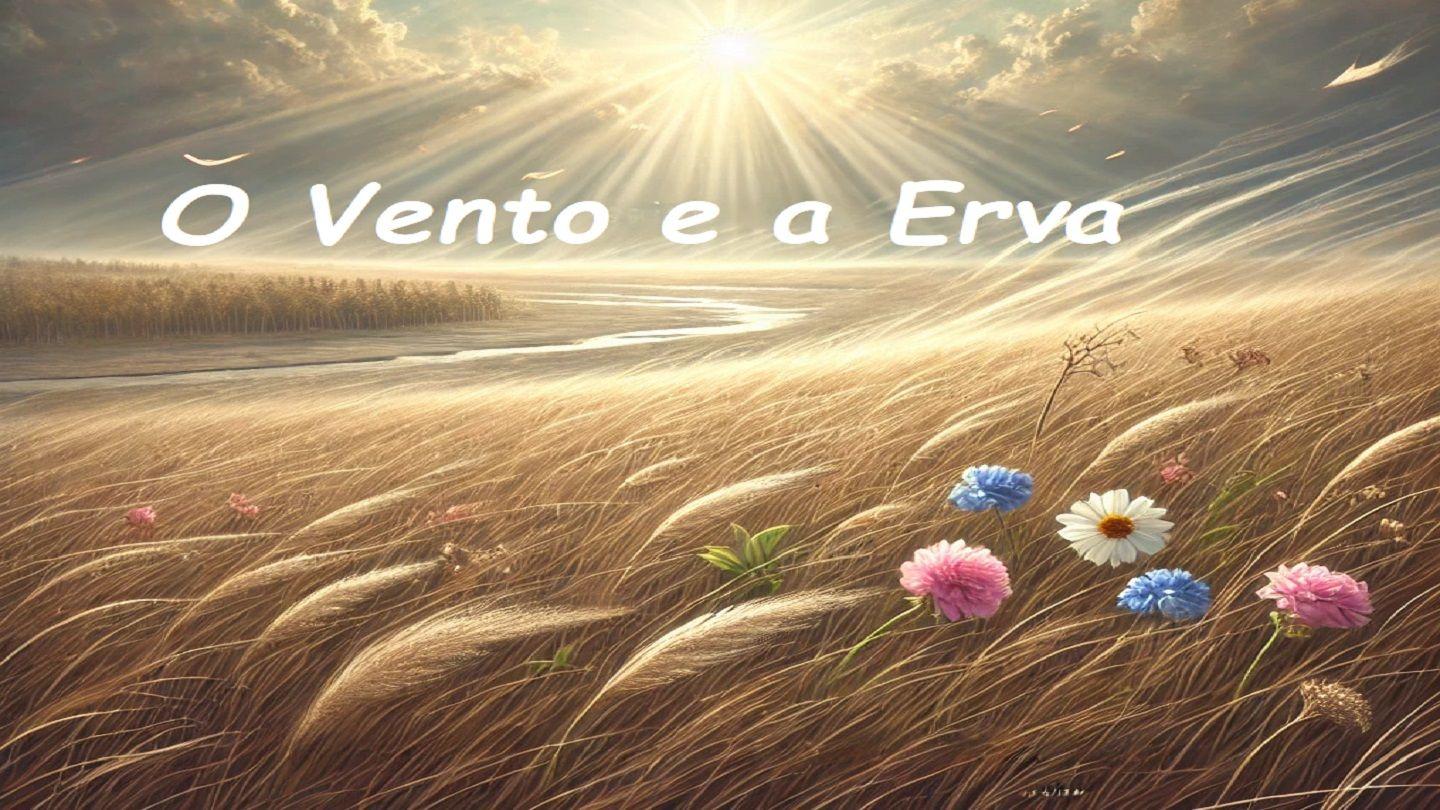 O Vento e a Erva Isaiah 40:11 Common English Bible