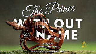 The Prince Without a Name 2 Samuel 12:1-23 The Message