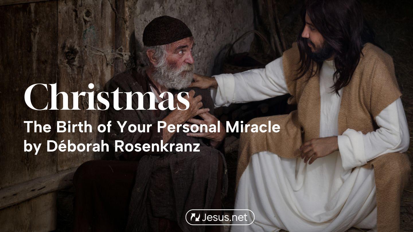 Christmas: The Birth of Your Personal Miracle