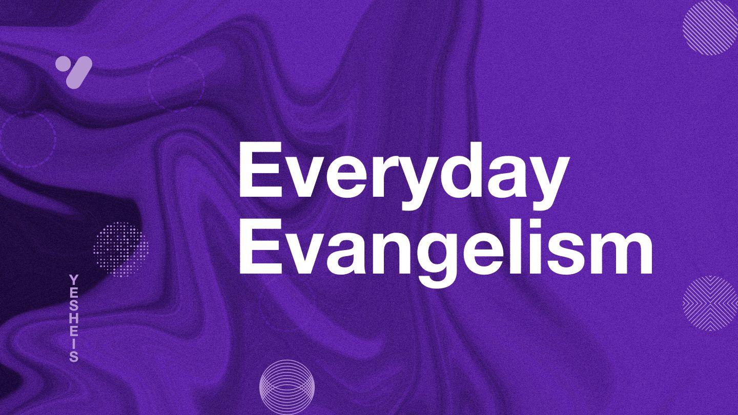 Everyday Evangelism: Practical Ways to Share Jesus