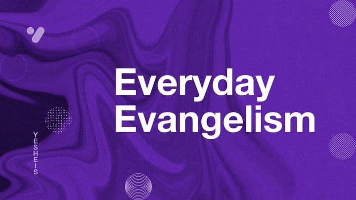 Everyday Evangelism: Practical Ways to Share Jesus