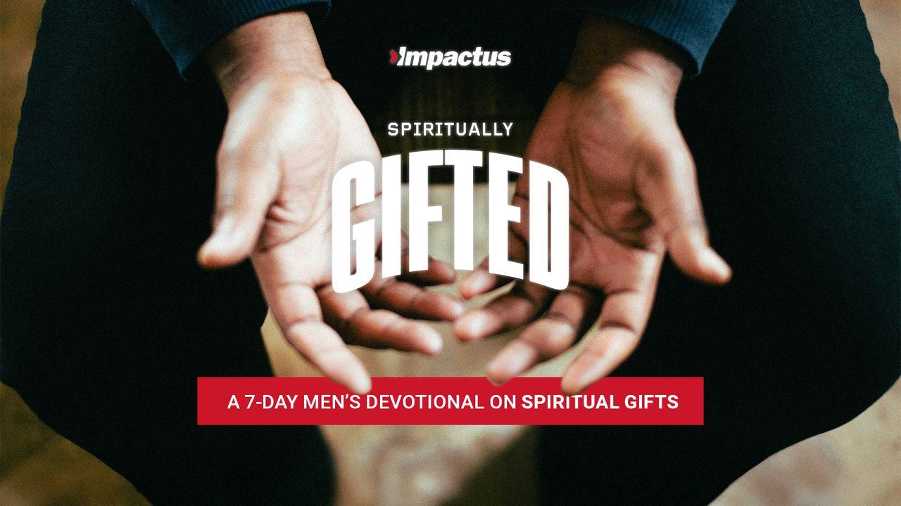Spiritually Gifted