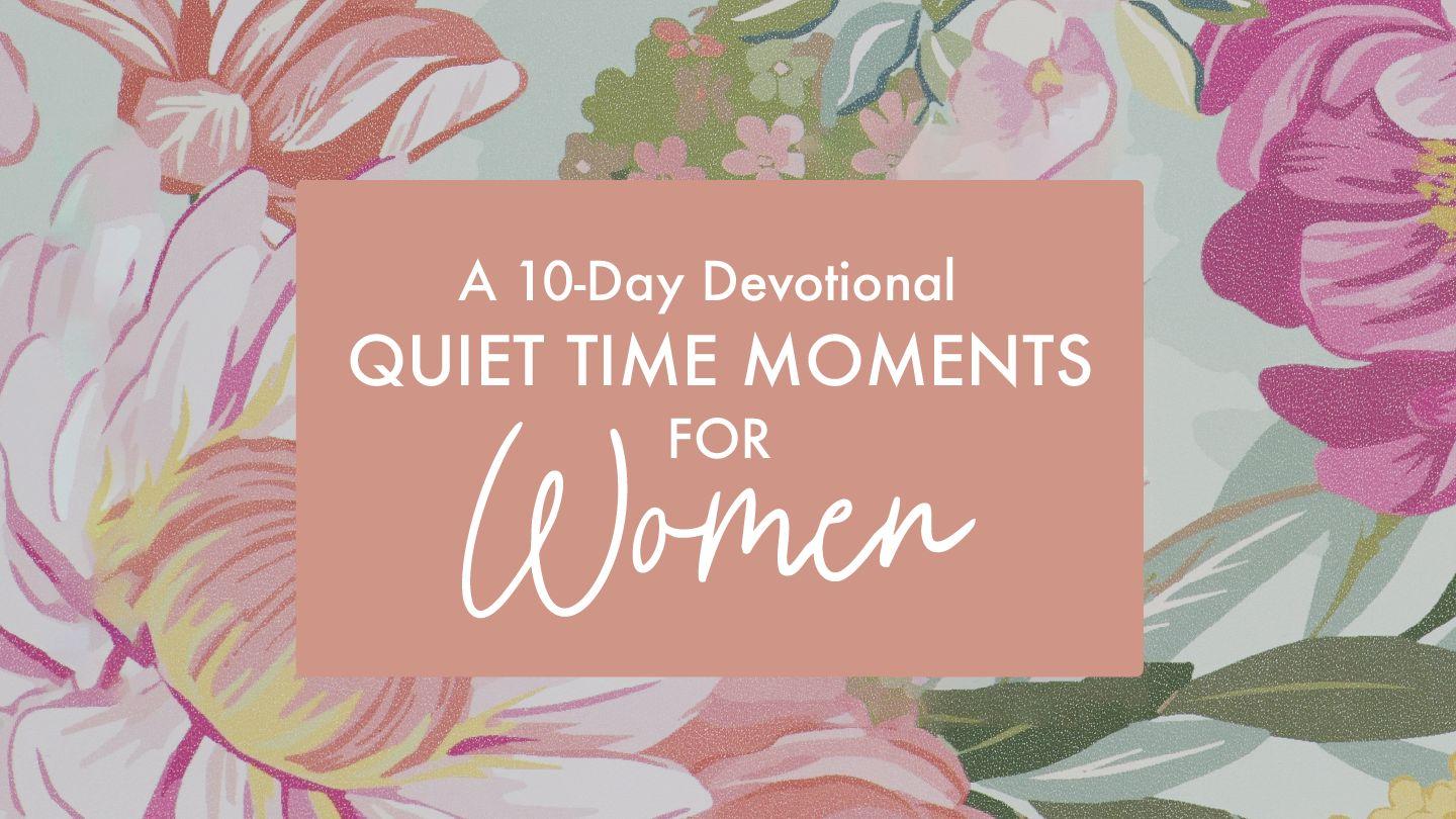 Quiet Time Moments for Women