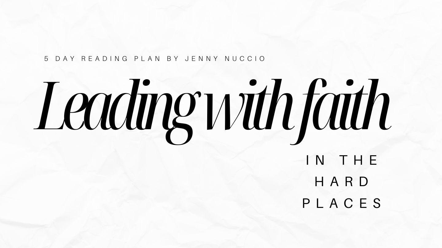 Leading With Faith in the Hard Places