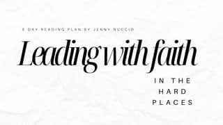 Leading With Faith in the Hard Places