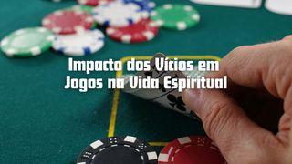 Impacto dos Vícios em Jogos na Vida Espiritual
