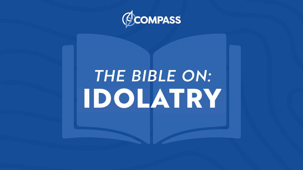 Financial Discipleship – the Bible on Idolatry