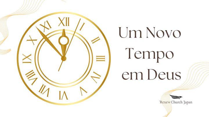 Um Novo Tempo Em Deus
