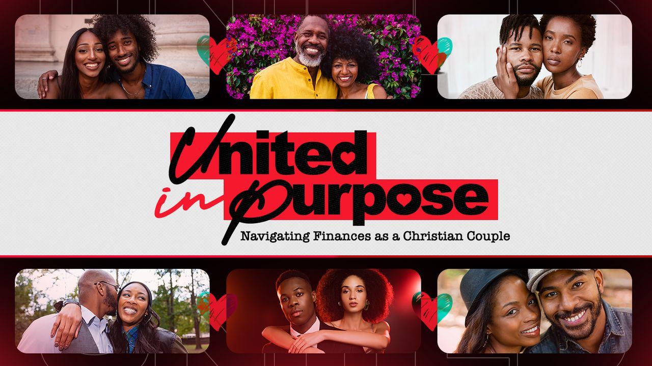 United in Purpose: Navigating Finances as a Christian Couple