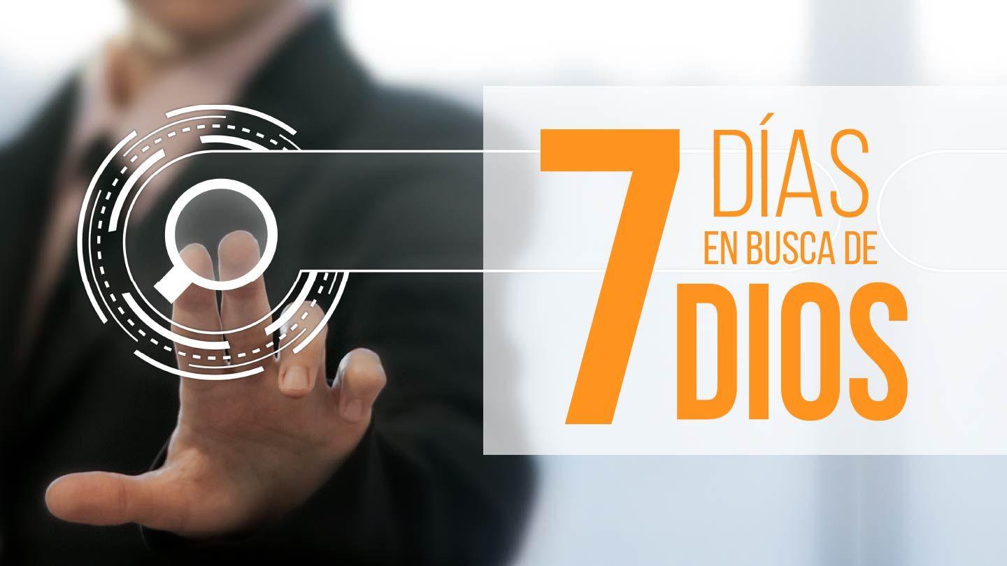 7 Días En Busca De Dios