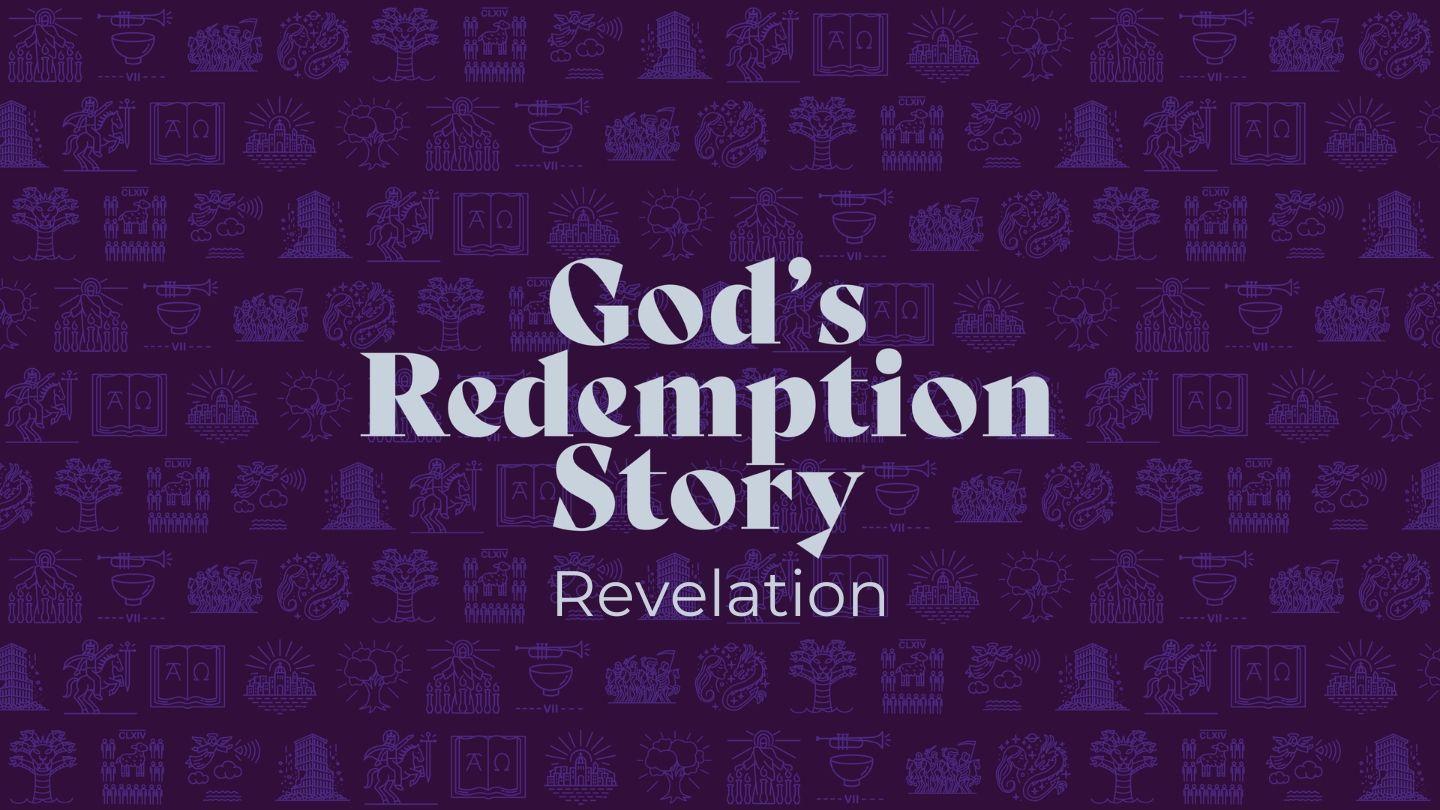 God's Redemption Story (Revelation)