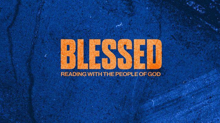 Reading With the People of God #11 Blessed